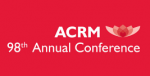 ACRM 98th Annual Conference